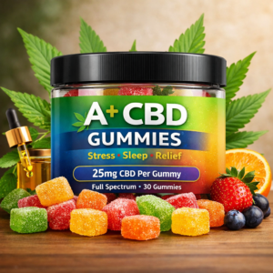 A+ CBD Gummies: Benefits, Uses & Why You Should Try Them Today